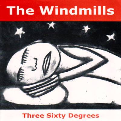 The Windmills - Three Sixty Degrees 7"