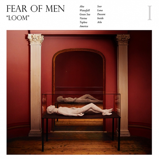 Fear of Men - Loom LP