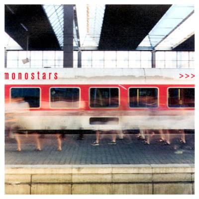 Monostars - Dresden Neustadt 7"