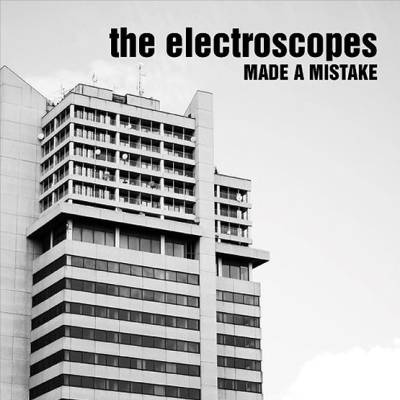The Electroscopes - Made A Mistake 7"