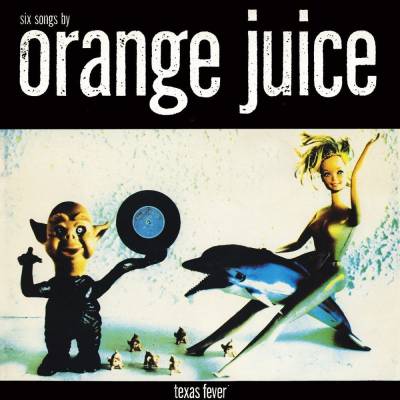 Orange Juice - Texas Fever LP (Mini Album)
