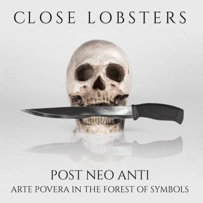 Close Lobsters - Post Neo Anti: Arte Povera In The Forest Of Symbols LP (Green Vinyl)