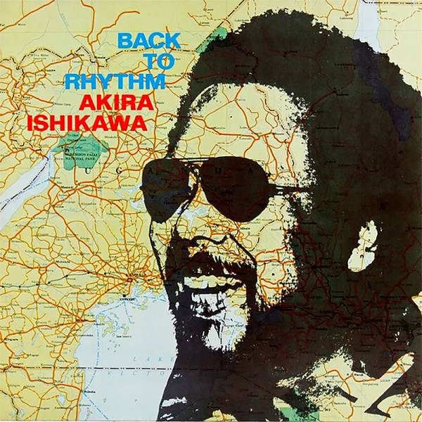 Akira Ishikawa - Back To Rhythm LP