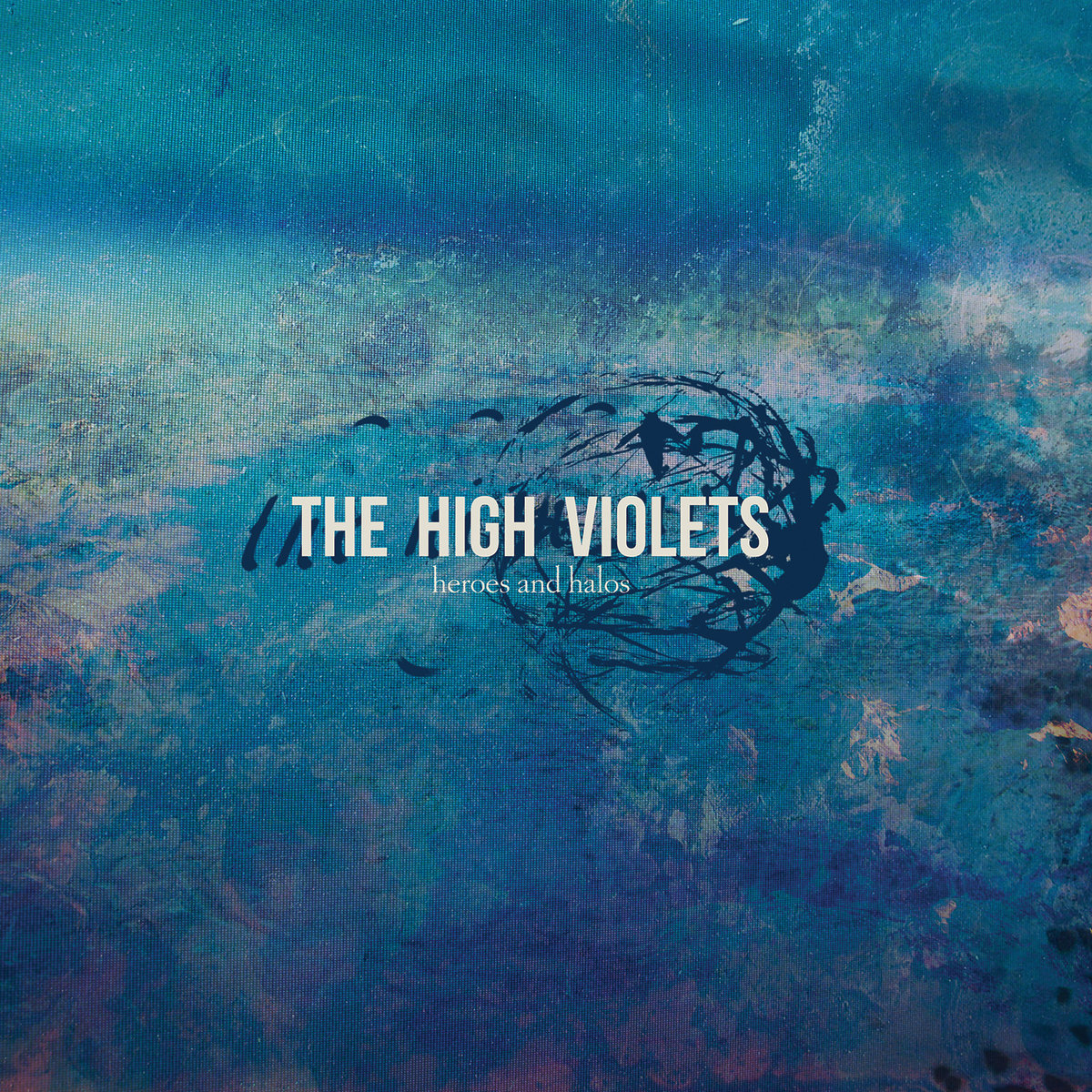 The High Violets - Heroes And Halo LP (Ultra Clear With Blue Haze Vinyl)