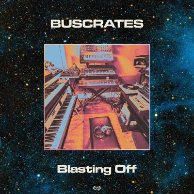 Buscrates - Blasting Off LP