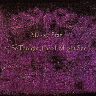 Mazzy Star - So Tonight That I Might See LP