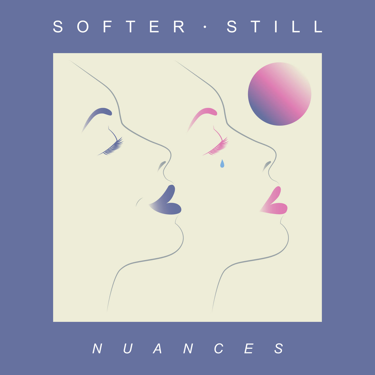 Softer Still - Nuances LP