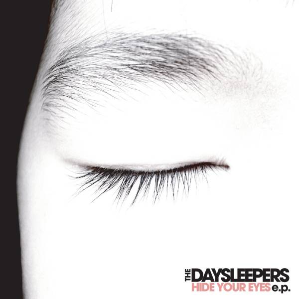 The Daysleepers - Hide Your Eyes 12" (White Vinyl)