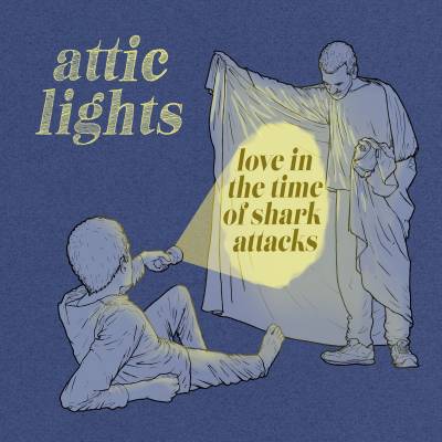 Attic Lights - Love in the Time of Shark Attacks LP