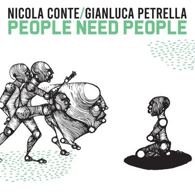 Nicola Conte Gianluca Petrella - People Need People 2xLP