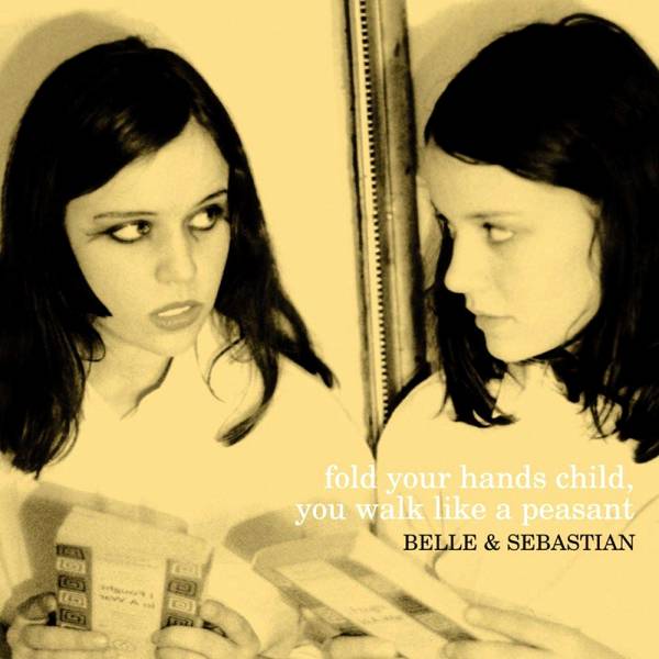 Belle & Sebastian - Fold Your Hands Child, You Walk Like A Peasant LP (Jeepster)