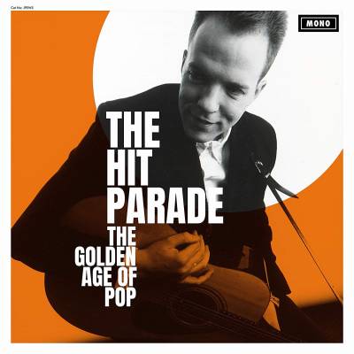 The Hit Parade - The Golden Age Of Pop LP