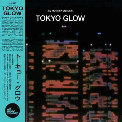 Various Artists - DJ Notoya: Tokyo Glow 2xLP