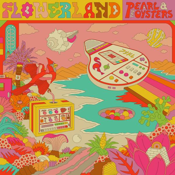 Pearl & The Oysters - Flowerland LP