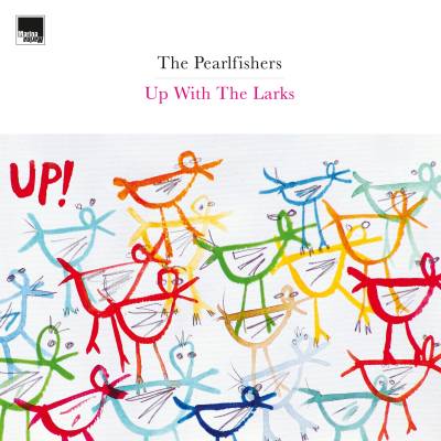 The Pearlfishers - Up With The Larks 2xLP