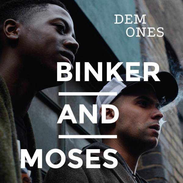 Binker And Moses - Dem Ones LP (Clear Vinyl)