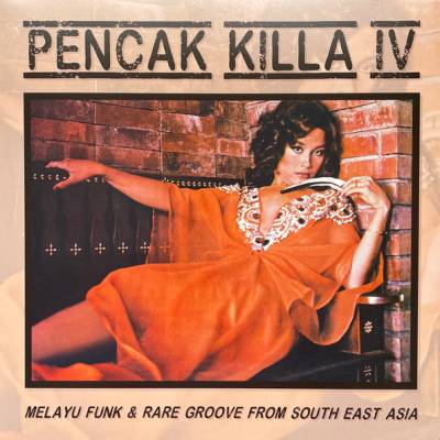 Various Artists - Pencak Killa Vol.4: Melayu Funk & Rare Groove From South East Asia LP