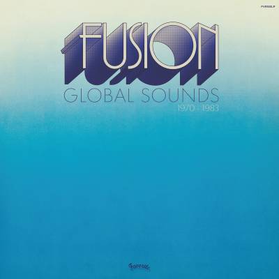 Various Artists - Fusion Global Sounds 1970-1983 LP