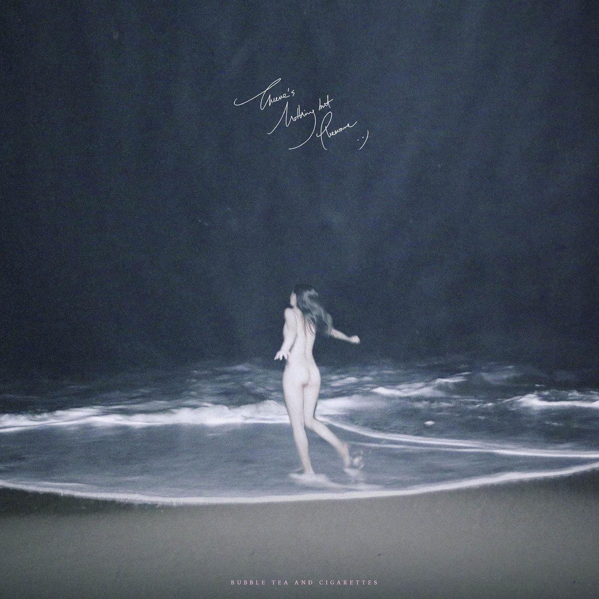 Bubble Tea and Cigarettes - There's Nothing but Pleasure LP