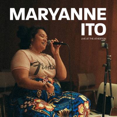 Maryanne Ito - Live At The Atherton LP (Clear Vinyl)