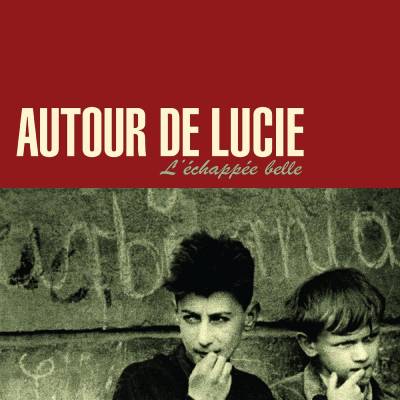 Autour De Lucie - L’Échappée Belle LP (Dark Red Vinyl)