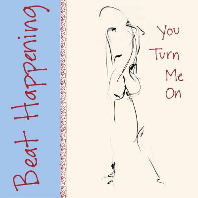 Beat Happening - You Turn Me On LP (Reissue)