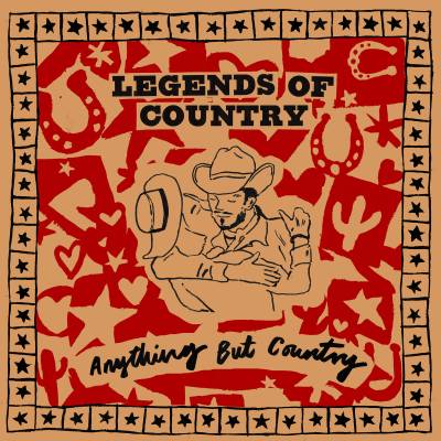 Legends Of Country - Anything But Country LP (Orange Vinyl)