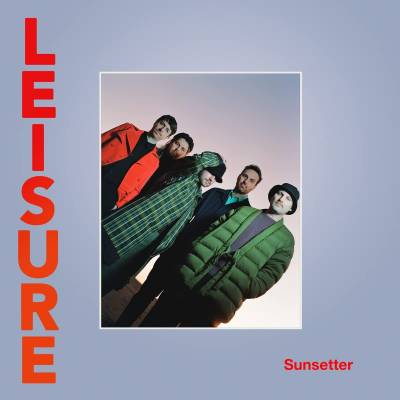 Leisure - Sunsetter LP (Red Vinyl)