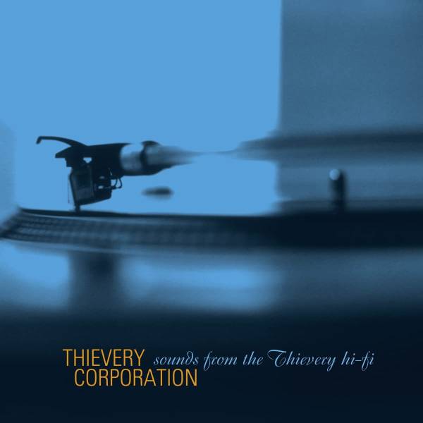 Thievery Corporation - Sounds From The Thievery Hi Fi 2xLP (Remastered)