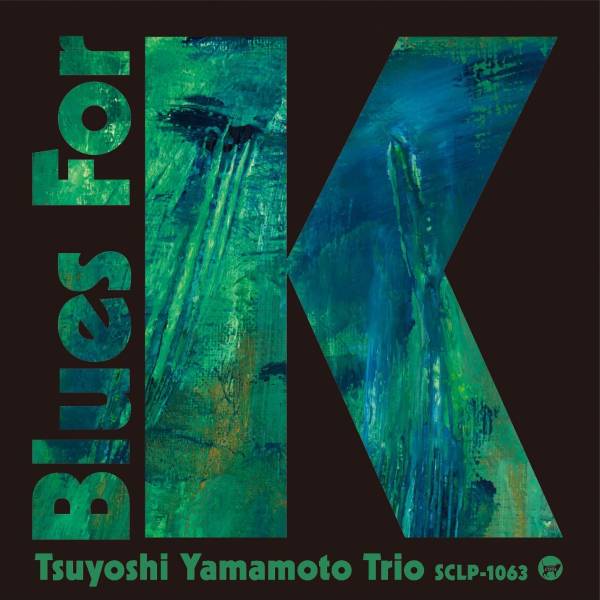 Tsuyoshi Yamamoto Trio - Blues For K Vol.2 LP