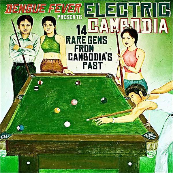 Various Artists - Dengue Fever Presents: Electric Cambodia LP