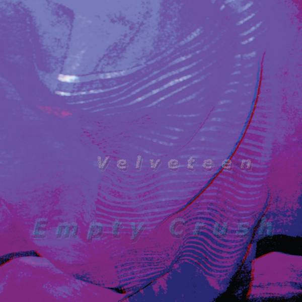 Velveteen - Empty Crush LP (Violet Vinyl)