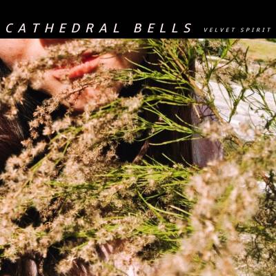 Cathedral Bells - Velvet Spirit LP (Coloured Vinyl)