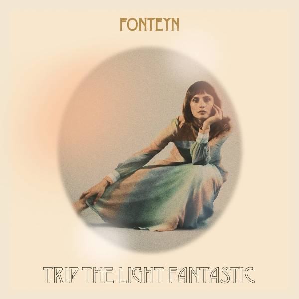 Fonteyn - Trip The Light Fantastic LP (Hazy Clear Vinyl)