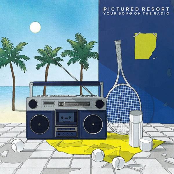 Pictured Resort - Your Song On The Radio 7"
