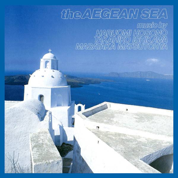 Haruomi Hosono / Takahiko Ishikawa / Masataka Matsutoya - The Aegean Sea LP