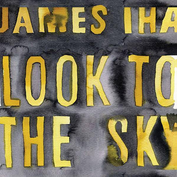 James Iha - Look To The Sky LP (Reissue)