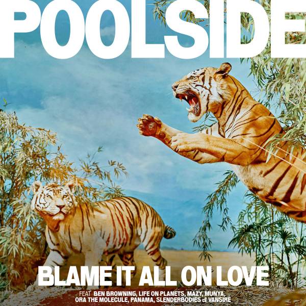 Poolside - Blame It All On Love LP (Green Vinyl)