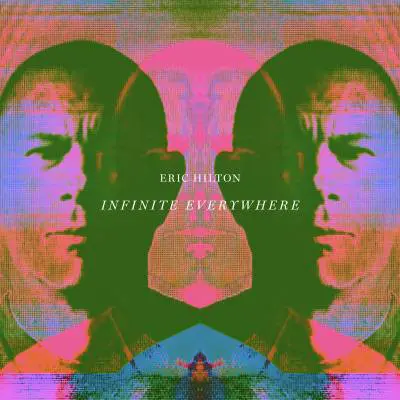 Eric Hilton - Infinite Everywhere LP